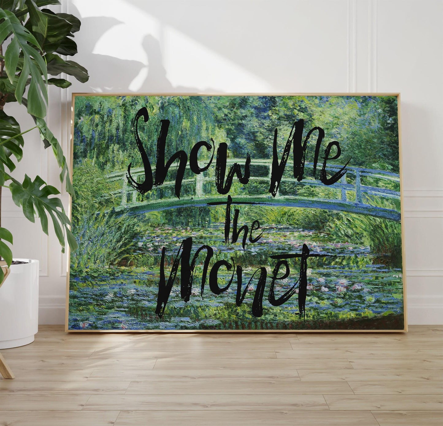 Altered Art Print, Show Me The Monet, Altered Art, Quote Art, Eclectic Wall Décor, Floral Wall Art, Water Lilies Art Print, A1/A2/A3/A4/A5